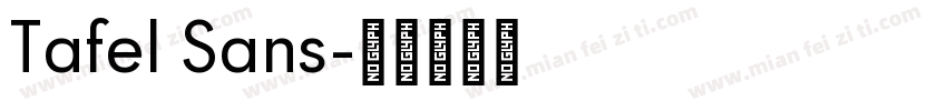 Tafel Sans字体转换